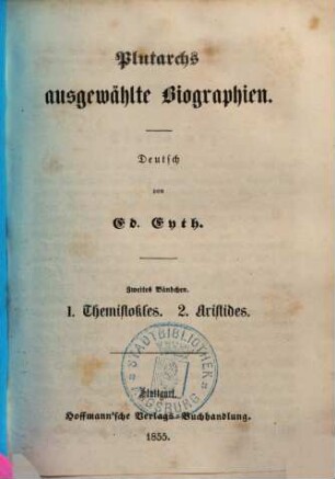 Plutarchs ausgewählte Biographien. 2. Themistokles, Aristides. - 1855. - 82 S.
