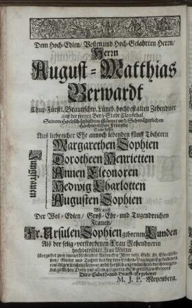 Dem Hoch-Edlen [...] Herrn August-Matthias Berwardt [...] Sampt dessen [...] Töchtern Jungfrauen Margarethen Sophien, Dorotheen Henrietten, Annen Eleonoren, Hedwig Charlotten, Augusten Sophien [...]