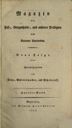 Magazin von Fest-, Gelegenheits- und anderen Predigten und kleineren Amtsreden. 2, 2. 1824