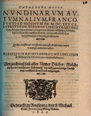 Catalogus novus nundinarum autumnalium Francofurti ad Moenum An. M.DC.XXV Celebratarum, eorum scil. librorum, qui ... in lucem prodierunt