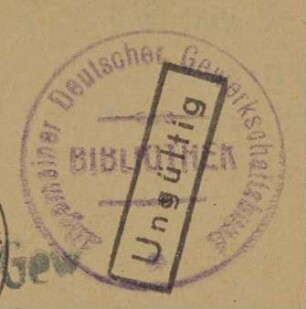 Allgemeiner Deutscher Gewerkschaftsbund. Zentralbibliothek / Stempel