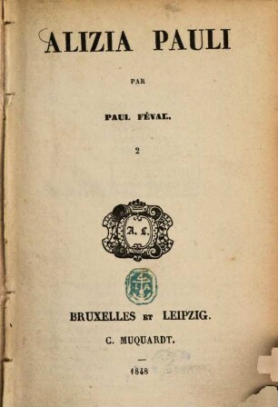 Alizia Pauli : Par Paul Féval, 2