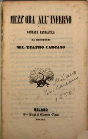 Mezz'ora all'inferno : cantata fantastica ; da eseguirsi nel Teatro Carcano