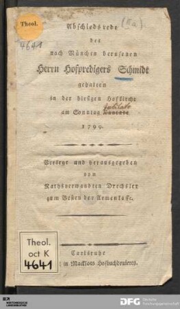 Abschiedsrede des nach München berufenen Herrn Hofpredigers Schmidt : gehalten in der hiesigen Hofkirche am Sonntag Kantate 1799