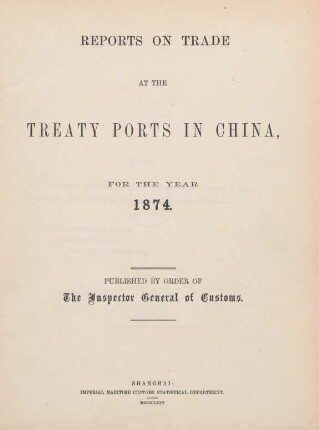 1874: Reports on trade at the treaty ports in China