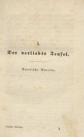 I. Der verliebte Teufel. Spanische Novelle
