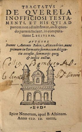 Tractatvs De Qverela Inofficiosi Testamenti, Et His Qvi Ad partem non admittuntur, an & quando partem facient, in computatione Legitimae