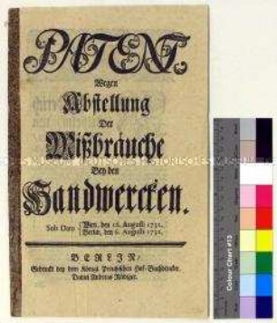 Königliche Bekanntmachung des auf dem allgemeinen Reichs-Convent zu Regensburg durch Kaiser Karl VI. ergangenen Patents zur Verbesserung und Regelung der Handwerke, Handwerkgesellen und Lehrknaben auch für Preußen