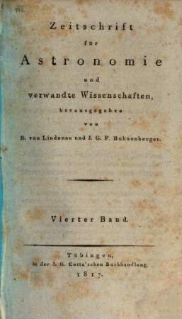 Zeitschrift für Astronomie und verwandte Wissenschaften. 4, 4. 1817