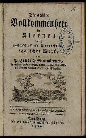 Die größte Vollkommenheit im Kleinen durch rechtschaffene Verrichtung täglicher Werke