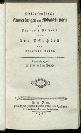 [1]: Philosophische Anmerkungen und Abhandlungen zu Cicero's Büchern von den Pflichten. [1]