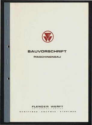 Bauvorschrift Maschinenbau: Kurze Maschinenbauspezifikation