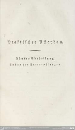 [Zweyte] Abtheilung. Anbau der Futterpflanzen