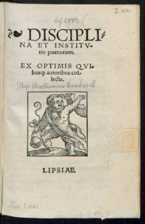 DISCIPLI=||NA ET INSTITV=||tio puerorum.|| EX OPTIMIS QVI=||bus#[que] autoribus col=||lecta.||