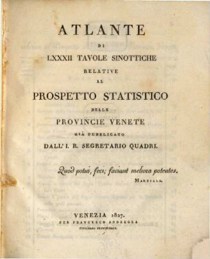 Atlante di LXXXII tavole sinottiche relative al prospetto statistico delle provincie Venete