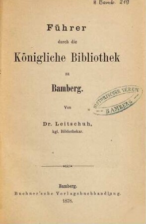Führer durch die Königliche Bibliothek zu Bamberg