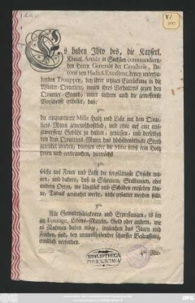 Es haben Ihro des, die Kayserl. Königl. Armée in Sachßen commandirenden Herrn Generals der Cavallerie, Barons von Hadick Excellenz, denen unterhabenden Trouppen ... wegen ihres Verhaltens gegen den Quartier-Stand, unter andern auch die gemessenste Vorschrifft ertheilet ... : [Signatum den Decembris 1762.]