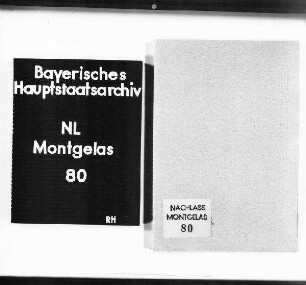 Graf Alois von Rechberg an Montgelas