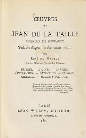 Oeuvres de Jean de La Taille : Seigneur de Bondaroy. Publiés d'après des documents inédits par René de Maulde. 2