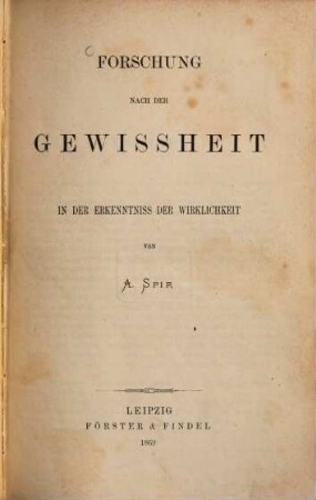 Forschung nach der Gewissheit in der Erkenntniss der Wirklichkeit