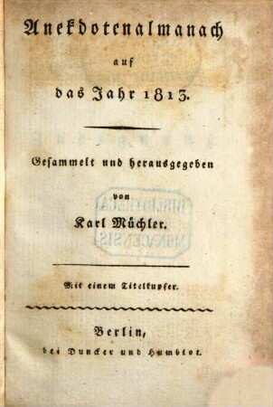 Anekdotenalmanach : auf d. Jahr ..., 1813