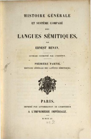 Histoire générale et système comparé des langues sémitiques. I, Histoire générale des langues sémitiques
