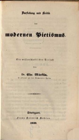 Darstellung und Kritik des modernen Pietismus