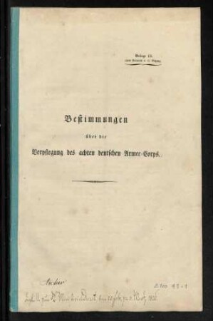 Übereinkunft zwischen Württemberg, Baden, Hessen-Darmstadt, Hohenzollern-Hechingen, Hohenzollern-Sigmaringen, Liechtenstein, Hessen-Homburg und Frankfurt über die Verpflegung des VIII. deutschen Armeekorps, 1825.