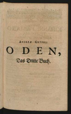 Andreae Gryphii Oden, Das Dritte Buch.