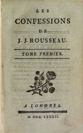 Confessions de J. J. Rousseau. 1
