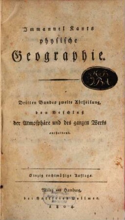 Immanuel Kants physische Geographie, 3,2. Dritten Bandes zweite Abtheilung, den Beschluß der Atmosphäre und des ganzen Werks enthaltend