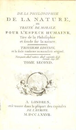 De La Philosophie De La Nature, ou Traité De Morale Pour L'Espece Humaine : Tiré de la Philosophie et fondé sur la nature. 2