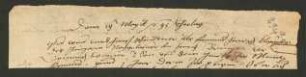 Offenbar ursprünglich in einer Handschrift eingeklebte Zettel vom Ende des 16. Jhd. (1595 und 1597, sonst undatiert).