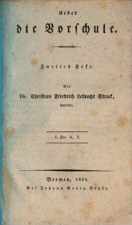 Ueber die Vorschule : Von Christ. Friedrich Leberecht Strack, 2