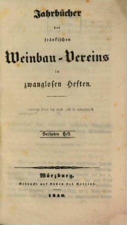 Jahrbücher des Fränkischen Weinbau-Vereins : in zwanglosen Heften. [6,a]. 1835