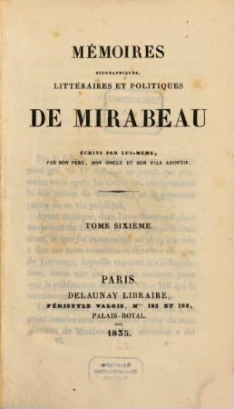 Mémoires biographiques, littéraires et politiques de Mirabeau. 6