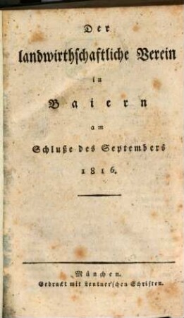 Der Landwirthschaftliche Verein in Baiern : am Schluße d. Septembers .... 1816