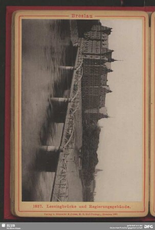 Lessingbrücke und Regierungsgebäude, Breslau