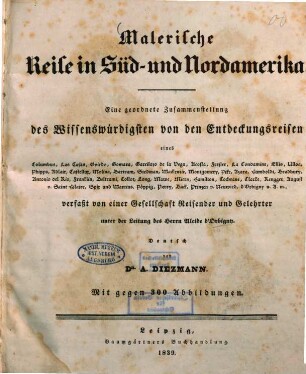 Malerische Reise in Süd- und Nordamerika : eine geordnete Zusammenstellung des Wissenswürdigsten von den Entdeckungsreisen eines Columbus, Las Casas, Oviedo ...