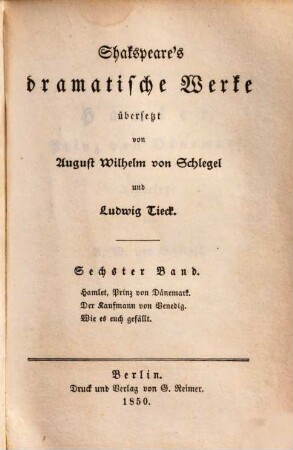 Shakspeare's dramatische Werke, 6. Hamlet, Prinz von Dänemark [u.a.]