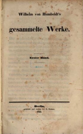 Wilhelm von Humboldt's gesammelte Werke. 1