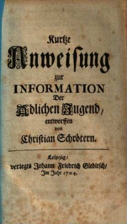 Kurtze Anweisung zur Information der adlichen Jugend