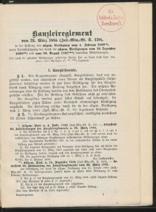 Kanzleireglement vom 23. März 1885 (Just.-Min.-Bl. S. 120) in der Fassung der allgemeinen Verfügung vom 4. Februar 1889 : unter Berücksichtigung der durch die allgemeinen Verfügungen vom 16. Dezember 1890 und vom 20. August 1891 bewirkten Abänderungen