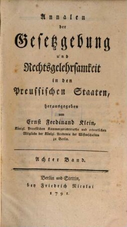 Annalen der Gesetzgebung und Rechtsgelehrsamkeit in den preussischen Staaten. 8, 8. 1791