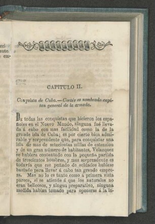 Capitulo II. Conquista de Cuba. - Cortés es nombrado capitan general de la armada