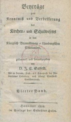 Bd. 4: Beyträge zur Kenntniß und Verbesserung des Kirchen- und Schulwesens in den Königlich Braunschweig-Lüneburgschen Churlanden