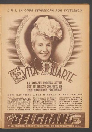 Evita Duarte, la notable primera actriz con su selecto conjunto en tres magníficos programas - [Anuncio]