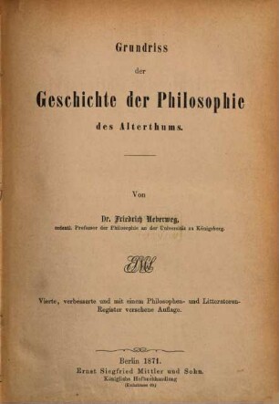 Grundriß der Geschichte der Philosophie. 1, Das Alterthum
