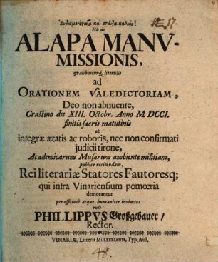 His de alapa manumissionis, qualibuscunque literulis ad orationem valedictoriam ... rei literariae statores fautoresque ... invitatos vult Phillippus Großgebauer