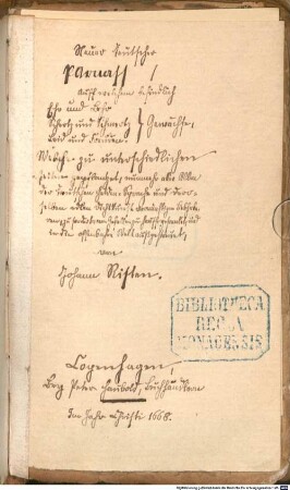 Neüer Teütscher PArnass, Auff welchem befindlich Ehr und Lehr Schertz und Schmertz Leid und Freuden-Gewächse, Welche zu unterschiedlichen Zeiten gepflantzet, nunmehr aber Allen der Teutschen Helden-Sprache und deroselben edlen Dichtkunst vernünftigen Liebhaberen